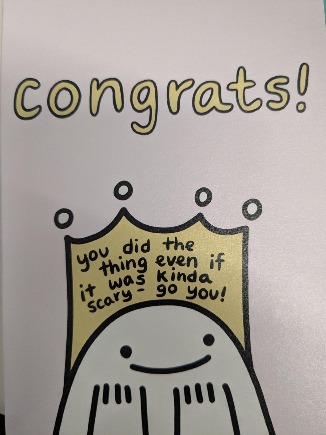 Congrats You Did The Thing Crown - Greeting Card