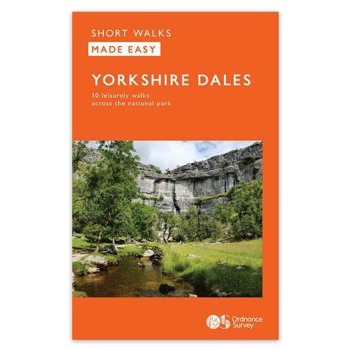 Short Walks Made Easy: Yorkshire Dales