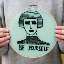 Load image into Gallery viewer, Be Yourself Embroidery Hoop kit

